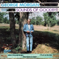 George Morgan - Sounds Of Goodbye